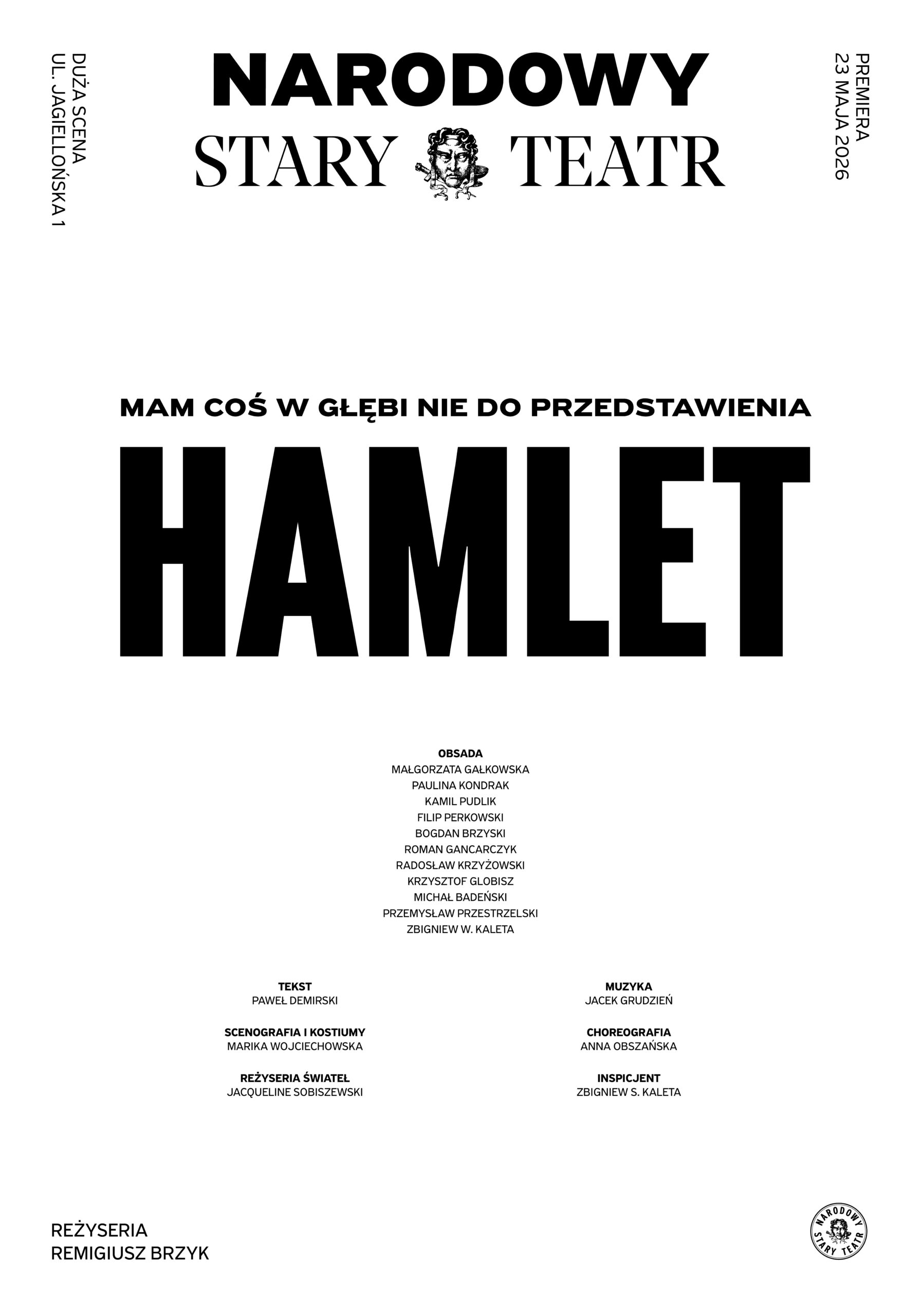 Mam coś w głębi nie do przedstawienia. HAMLET