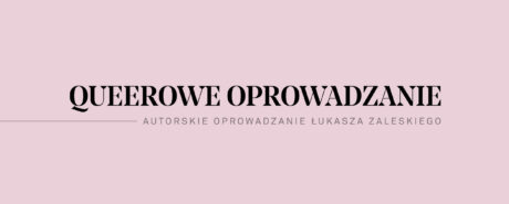 Queerowe oprowadzanie
