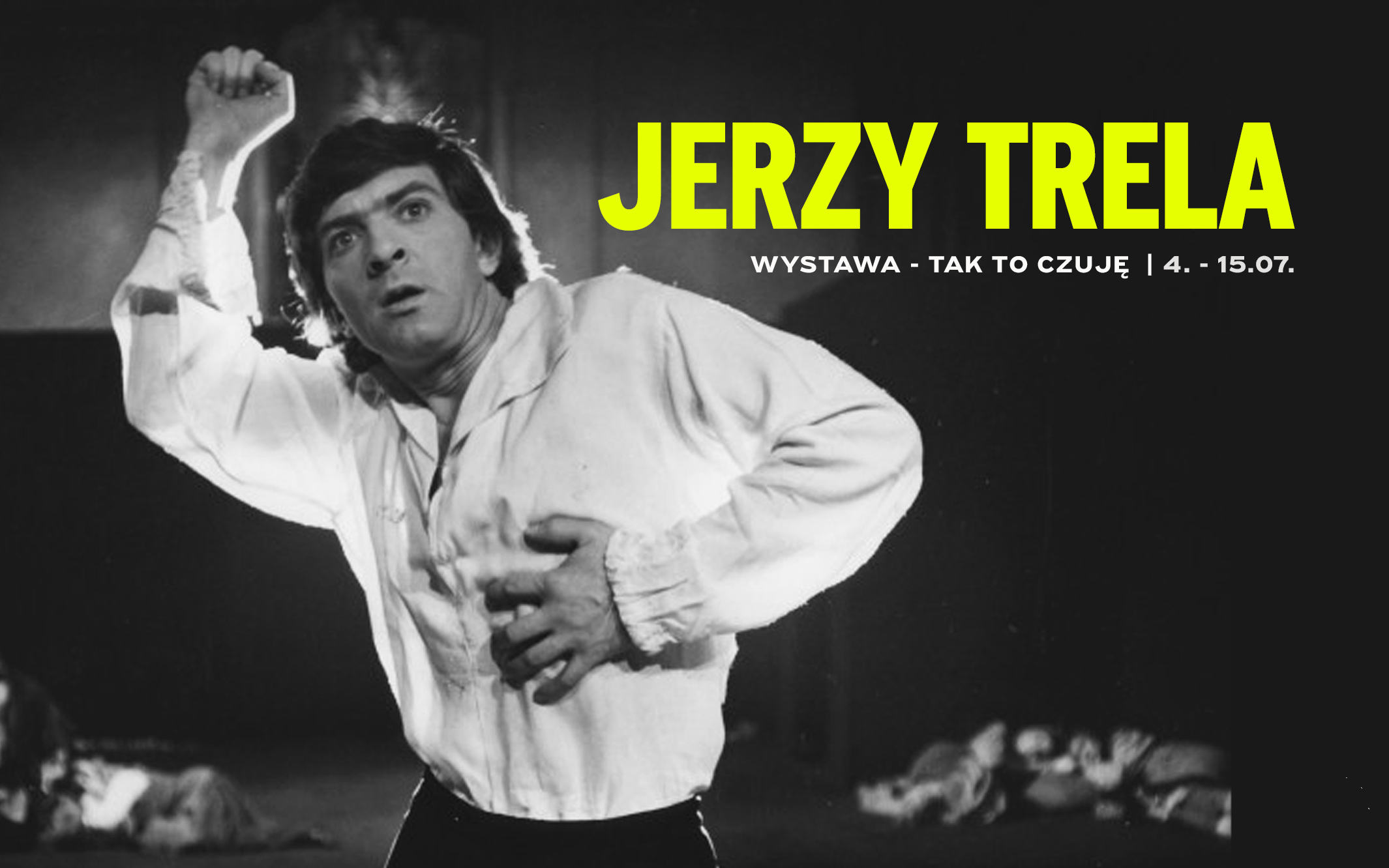 Wystawa Jerzy Trela – tak to czuję